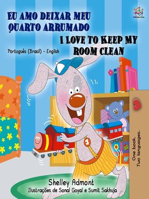 cover image of Eu amo deixar meu quarto arrumado I Love to Keep My Room Clean